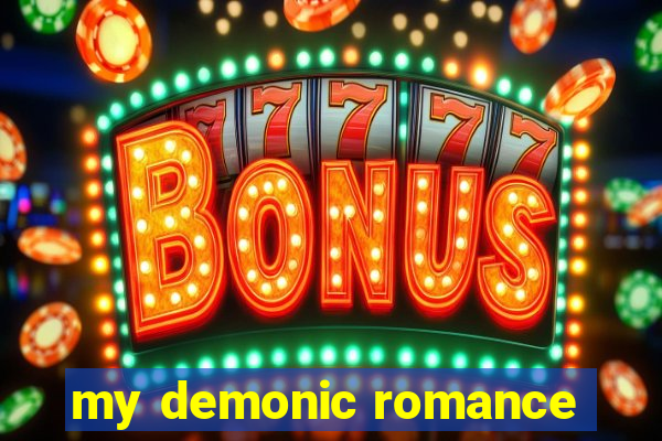 my demonic romance